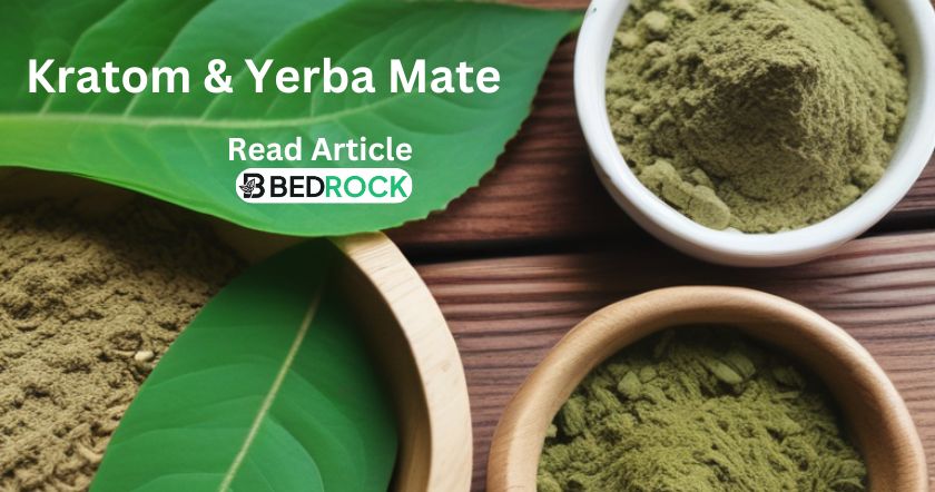 Kratom and Yerba Mate clock here for more info