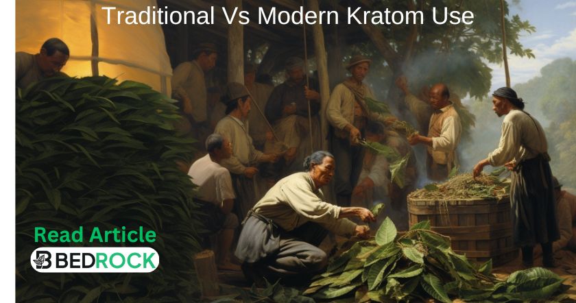 Traditional Kratom Uses Vs. Modern Trends