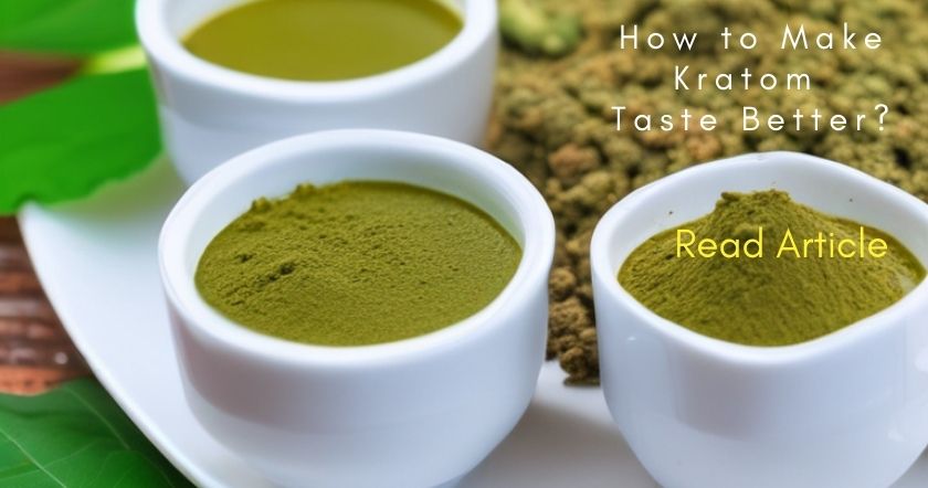 how-to-make-kratom-taste-better