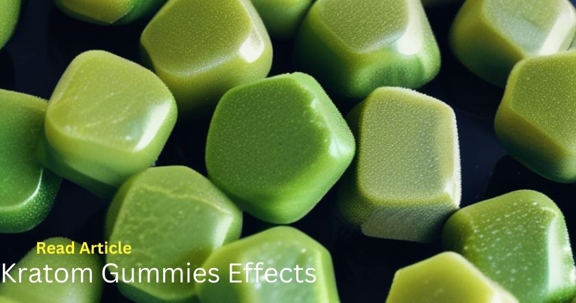 Kratom Gummies Effects