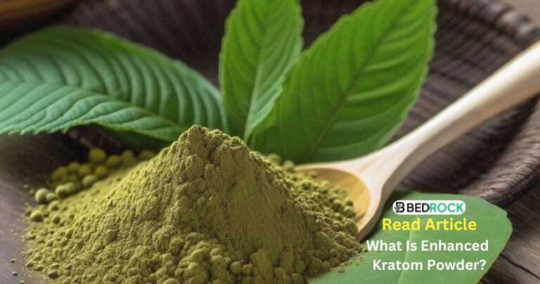 enhanced kratom powder-read complete blog on bedrock