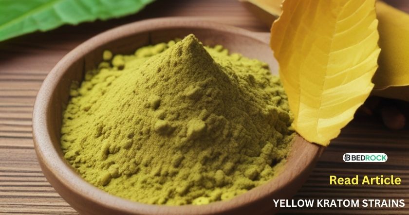 yellow kratom strains benefits and effects