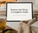 Kratom And Sleep: A Complete Guide